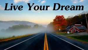 Fear and Living Your Dream